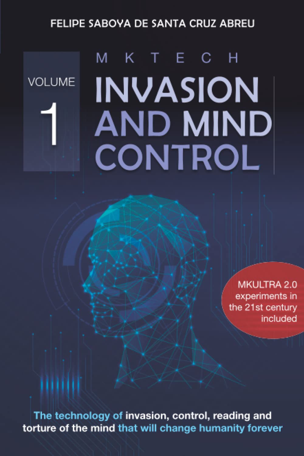 Book: MKTECH Invasion and Mind control Volume 1