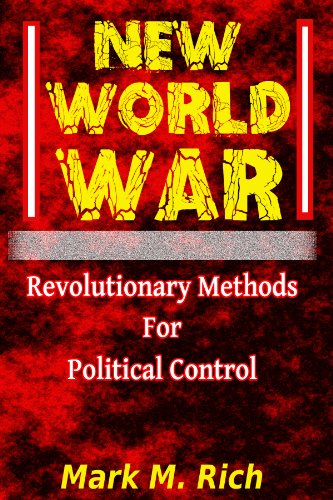 New World War: Revolutionary Methods for Political Control [2013 book]